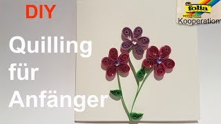 Quilling Blumen für Anfänger einfache und schnelle Quilling Karte  Anleitung  Folia Kooperation [upl. by Letnwahs]