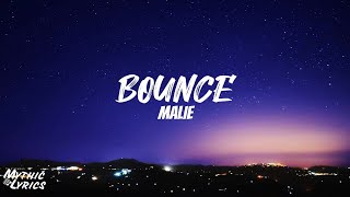 Malie  Bounce Lyrics [upl. by Eecart18]