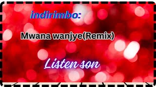 Mwana wanjyeRemix [upl. by Wira]