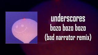 underscores  bozo bozo bozo bad narrator remix [upl. by Iznil]