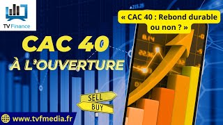 Antoine Quesada  « CAC 40  Rebond durable ou non  » [upl. by Lieberman]