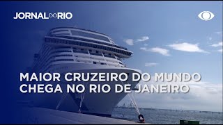 Maior cruzeiro do mundo chega no Rio de Janeiro [upl. by Galligan]