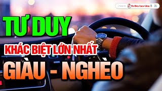 Muốn Thoát Nghèo Hãy Tư Duy Như Người Giàu  Thành Công Tự Nhiên Đến  Tư Duy Làm Giàu [upl. by Beedon]