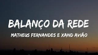 Matheus Fernandes e Xand Avião  Balanço da Rede letra legendado lyrics [upl. by Tenner]