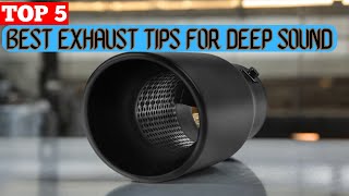 TOP 5 BEST EXHAUST TIPS FOR DEEP SOUND in 2024 [upl. by Ridinger]