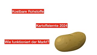 Wie funktionieren Rohstoffmärkte Kartoffelernte 2024 Großer Aufwand kleiner Ertrag Spekulanten [upl. by Ylicis]