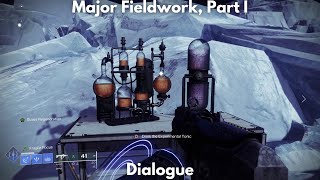 Major Fieldwork Part I Dialogue 4K  Destiny 2 Episode Revenant [upl. by Mose]