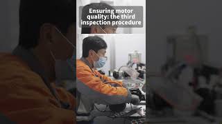 Ensuring motor quality the third inspection procedure [upl. by Cheffetz174]