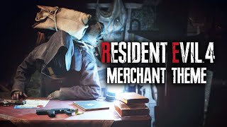 Resident Evil 4 Remake  Merchant Theme Music quotSerenityquot [upl. by Ephrayim]