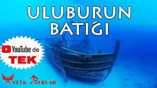 Uluburun Batığı  Youtubede İlk ve Tek [upl. by Mariette862]