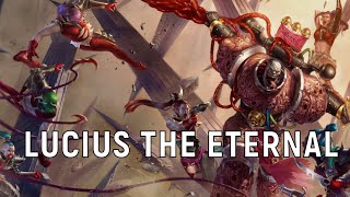 Lucius The Eternal Explained  Warhammer 40K Lore [upl. by Yniattirb]