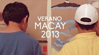 Verano MACAY 2013  Crónica Macay [upl. by Ehttam128]