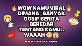 👉WOW KAMU VIRAL‼️😱 DIMANA² BANYAK GOSIP BERITA BEREDAR TENTANG KM WAAAH 😱🔥😬 generalreading [upl. by Eiznik935]