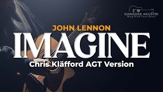 IMAGINE  Chris Kläfford  JOHN LENNON  AKUSTIK KARAOKE [upl. by Ahslek625]