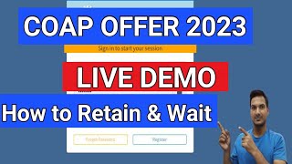 COAP ROUND1 OFFER  LIVE DEMO on How to RETAIN amp WAIT ACCEPT amp FREEZE  IIT ADMISSIONGATE 2023 [upl. by Perusse830]