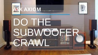 Axiom Audio  Subwoofer Crawl [upl. by Broucek]