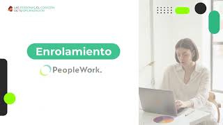 Proceso de Enrolamiento Peoplework [upl. by Hospers]