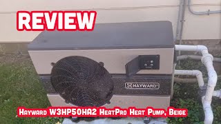 REVIEW Hayward W3HP50HA2 HeatPro Heat Pump BeigeAlexs Insights [upl. by Hayifas]