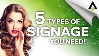 The 5 Types Of Signage Every Business Needs [upl. by Nebur]