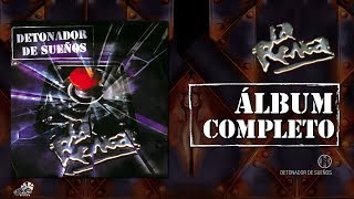 La Renga  Detonador De Sueños  Álbum Completo [upl. by Mintun797]