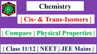 Cis amp TransIsomers  Compare  Physical Properties  298 [upl. by Walcott]