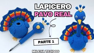 🖊️Lapicero PAVO REAL PORTA LAPICERO🖊️ PARTE 1 Amigurumi tutorialcrochet [upl. by Campney95]