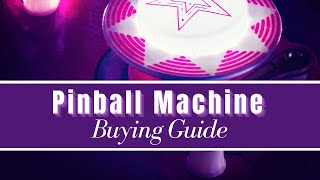 Pinball Machine Buying Guide [upl. by Eniaral]