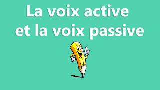 La voix active et la voix passive  La conjugaison [upl. by Annalee]