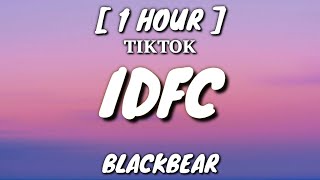 idfc slowed  blackbear Lyrics 1 Hour Loop quotIm only a fool for youquot TikTok Remix [upl. by Assirrec]