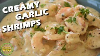 CREAMY GARLIC SHRIMP Garlic Shrimp Recipe Easy Garlic Buttered Shrimp Creamy Butter Garlic Prawns [upl. by Tulley584]