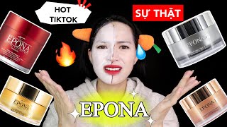 🔥REVIEW🔥 4 KEM DƯỠNG EPONA ĐÌNH ĐÁM Quảng cáo có tâm tí đi  Bôi 20 lớp vẫn nhẹ mặt [upl. by Chaille]