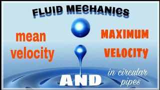 Relation between mean and maximum velocity fluid mechanics [upl. by Mackoff]