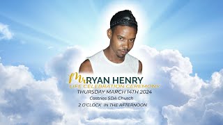 The Life Celebration Ceremony of Ryan Henry [upl. by Rufina]