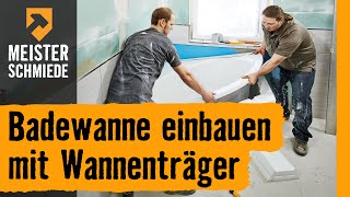 HORNBACH Meisterschmiede  Badewanne einbauen mit Wannenträger [upl. by Tad]