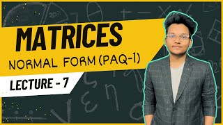 Rank of Matrices  Normal Form PAQ1 [upl. by Noni]