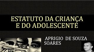 ESTATUTO DA CRIANÇA E DO ADOLESCENTE  6 [upl. by Veats439]