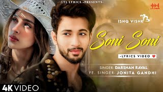 O Soni Soni LYRICS Ishq Vishk  Darshan Raval Jonita Gandhi amp Rochak Kohli  Rohit Pashmina [upl. by Neelyak]