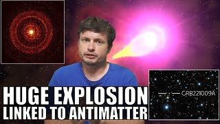 Most Powerful Explosion Since the Big Bang Linked to Antimatter [upl. by Nnayram]