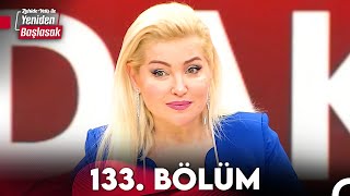 Zahide Yetiş ile Yeniden Başlasak 133 Bölüm 10 Nisan 2024 [upl. by Esac]