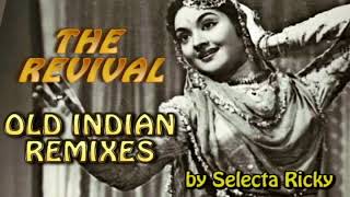 The Revival  Old Indian Remixes by Selecta Ricky [upl. by Nerret]