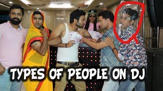 TYPES OF PEOPLE ON DJ   BakLol Video [upl. by Wilhide509]