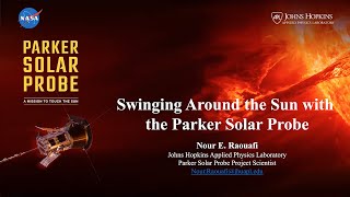 Swinging Around the Sun with the Parker Solar Probe [upl. by Laing]