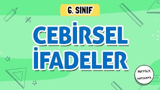 Cebirsel İfadeler  6Sınıf Matematik  2024 [upl. by Saerdna]