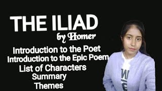 THE ILIAD by Homer Complete Explanation Introduction Summary Themes etc apeducationhub [upl. by Oderfla]