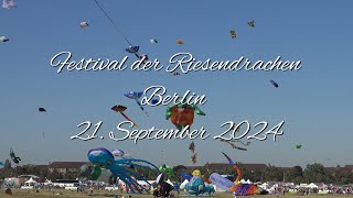 Festival der Riesendrachen Berlin Tempelhofer Feld 21 September 2024 [upl. by Uahsoj417]