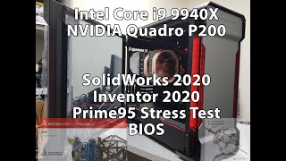 Intel Core i9 9940X Quadro P2200 SolidWorks 2020 Inventor 2020 tests [upl. by Carlee]