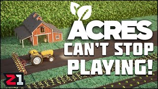 This Farming Sim Is So Addictive I Cant Stop Playing ACRES First Look [upl. by Gilbert]