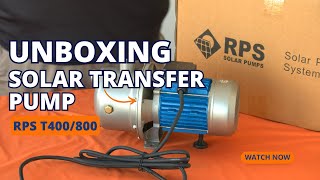 Unboxing the T400800 Solar transfer Pump  RPS Solar Pumps [upl. by Dippold]