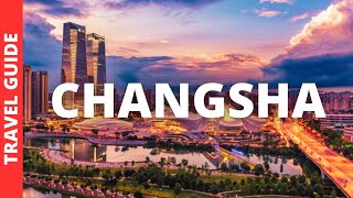 Changsha China Travel Guide 14 BEST Things To Do In Changsha Hunan [upl. by Ragse571]