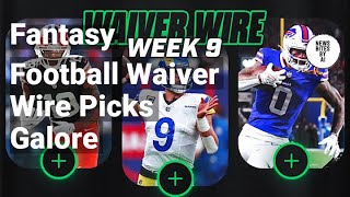 Week 9 Fantasy Football Waiver Wire Picks You Cant Ignore [upl. by Aneertak573]